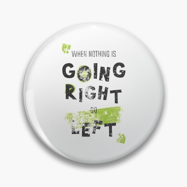 Item preview, Go Left designed and sold by Insomnia Project.