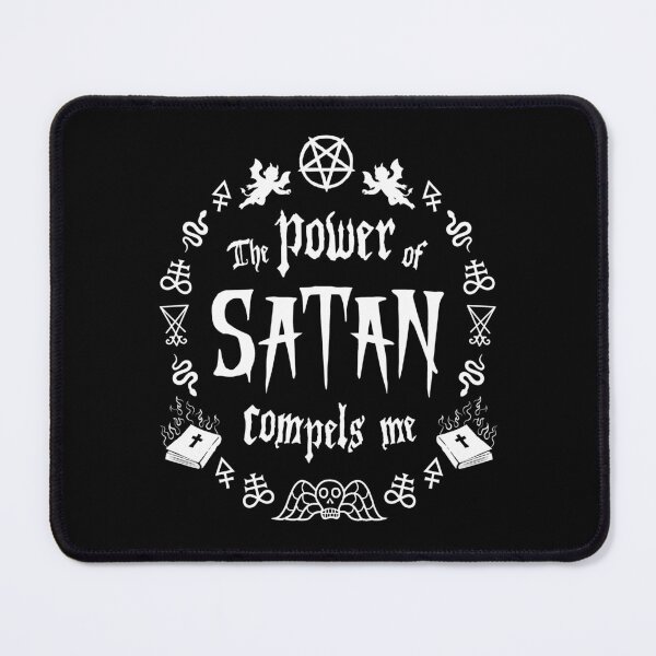 Item preview, The Power of Satan Compels Me designed and sold by SpreadForSatan.
