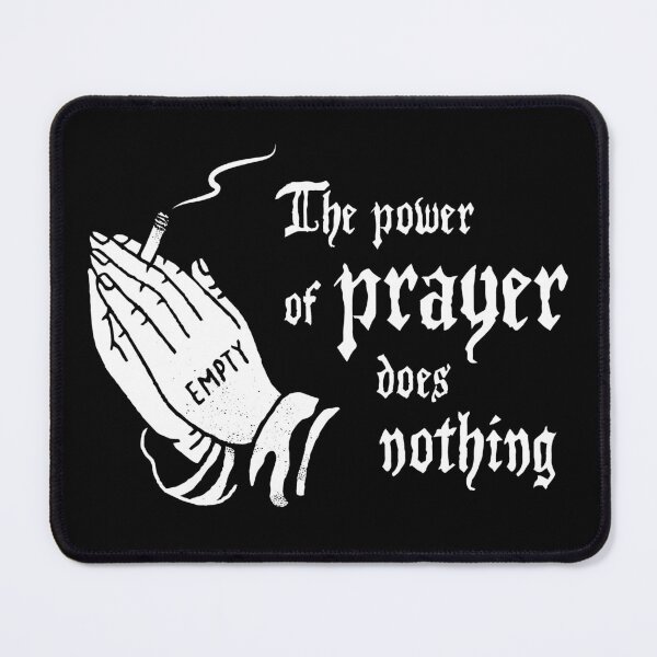 Item preview, The Power of Prayer Does Nothing designed and sold by SpreadForSatan.