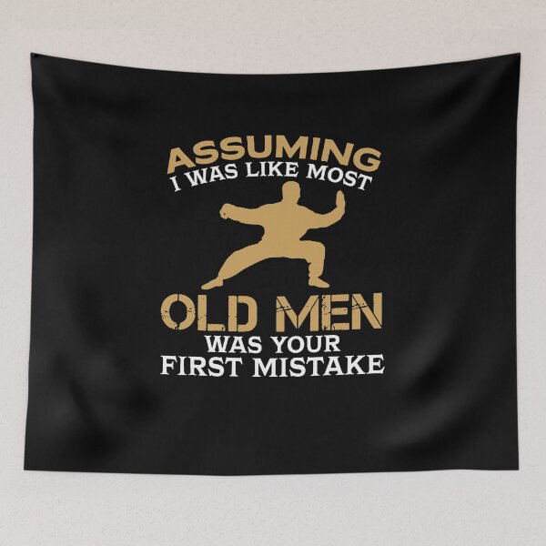 Item preview, Assuming I Was Like Most Old Men Was Your First Mistake designed and sold by clickmostro.