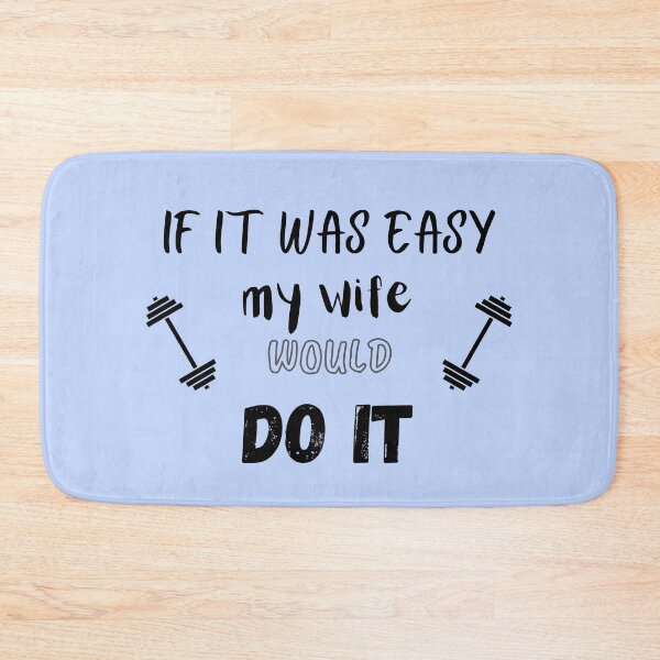 Item preview, If it was easy my wife would do it designed and sold by ATB20.
