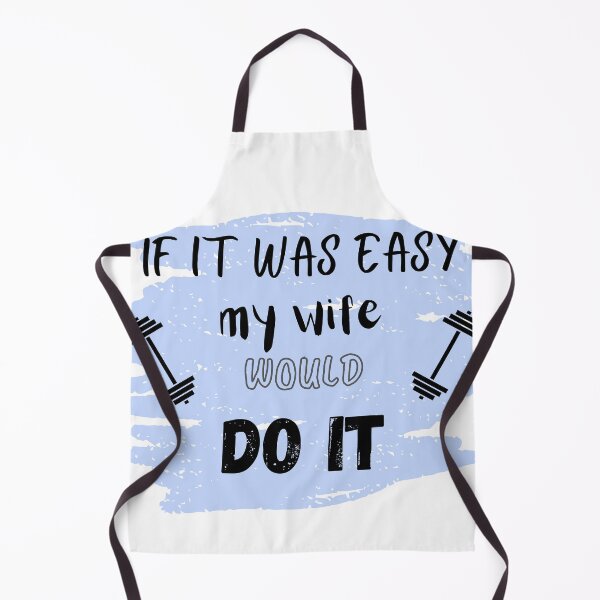 Item preview, If it was easy my wife would do it designed and sold by ATB20.