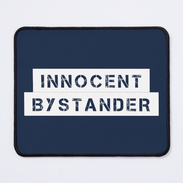 Item preview, Innocent bystander not guilty or involved funny (white) designed and sold by SolidEarthArt.