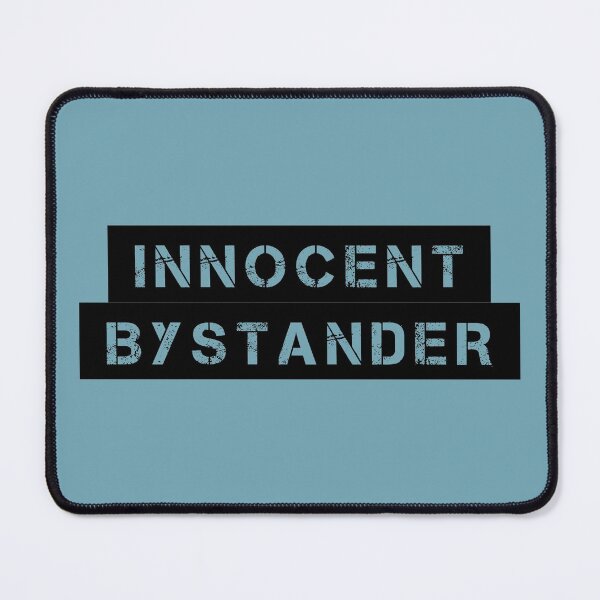 Item preview, Innocent bystander not guilty or involved funny (black) designed and sold by SolidEarthArt.