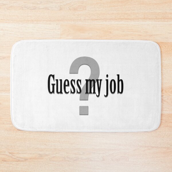 Item preview, Guess My Job designed and sold by EdgyDesignForU.