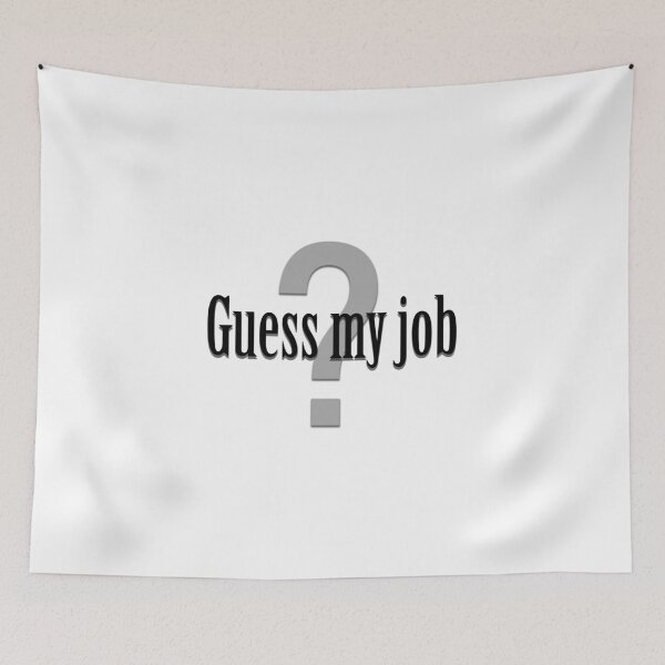 Item preview, Guess My Job designed and sold by EdgyDesignForU.