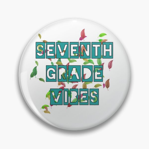 Item preview, Seventh grade vibes designed and sold by TwaN97.