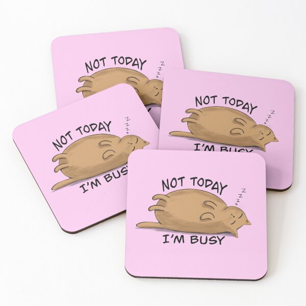 Item preview, Not Today I'm Busy - Lazy Fat Cat designed and sold by Kittys-Art.