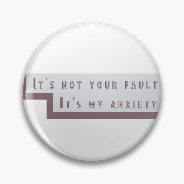 Item preview, It's not your fault, It's my anxiety designed and sold by Dvzshirts.