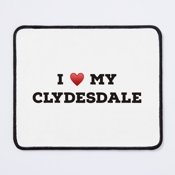 Item preview, I Love My Clydesdale designed and sold by Yviemakes.