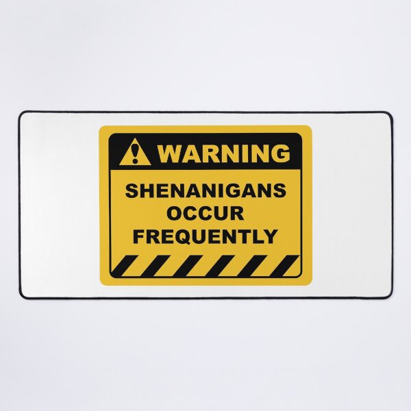 Item preview, Funny Human Warning Label / Sign SHENANIGANS OCCUR FREQUENTLY Sayings Sarcasm Humor Quotes designed and sold by ColorMeHappy123.