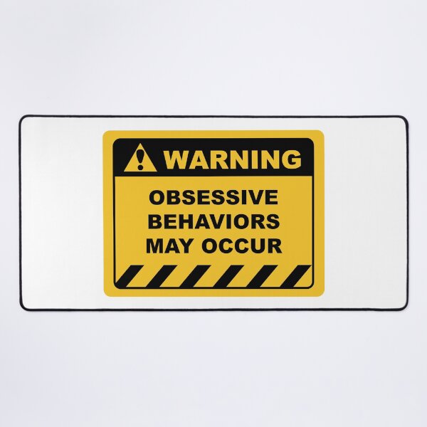 Item preview, Funny Human Warning Label / Sign OBSESSIVE BEHAVIOR MAY OCCUR Sayings Sarcasm Humor Quotes designed and sold by ColorMeHappy123.
