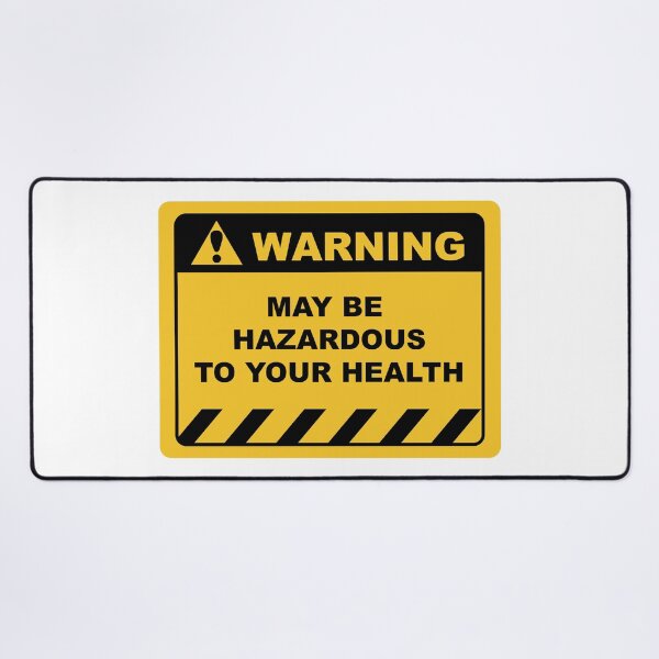 Item preview, Funny Human Warning Label / Sign MAY BE HAZARDOUS TO YOUR HEALTH Sayings Sarcasm Humor Quotes designed and sold by ColorMeHappy123.