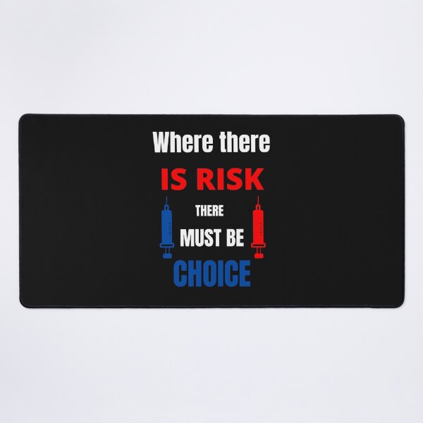 Item preview, Where there is risk there must be choice designed and sold by Strale25kv.