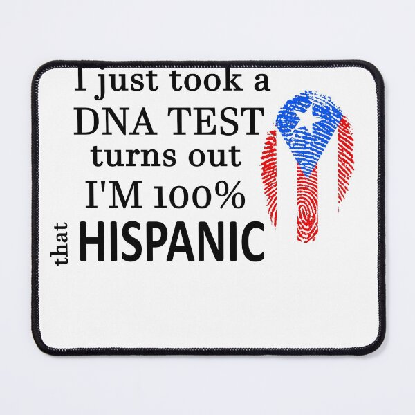 Item preview, I just took a DNA Test turns out that l'M 100% Hispanic Puerto Rican Latino Finger Print Spanish Latin Gift Latina Spanish Criollo Hispanic designed and sold by LusterCraft.
