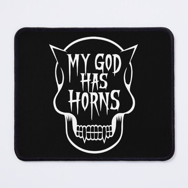 Item preview, My God Has Horns designed and sold by SpreadForSatan.