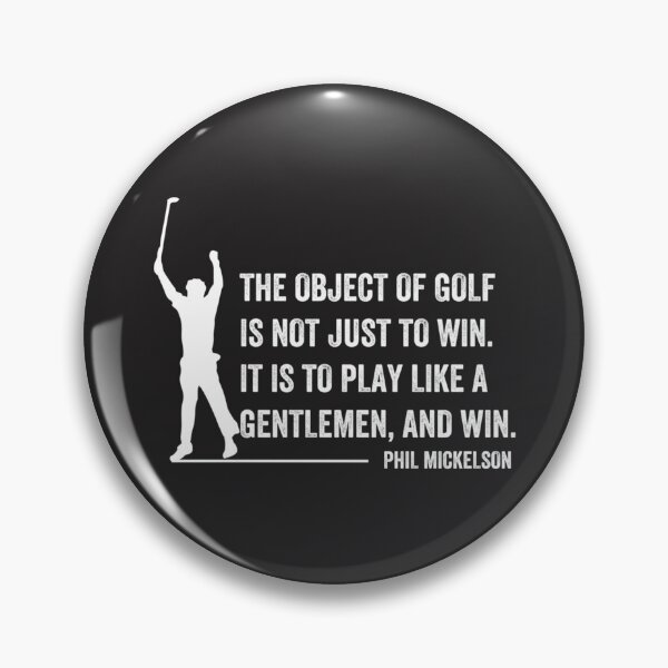 Item preview, Phil Mickelson Quote designed and sold by AlexacaTaylor.