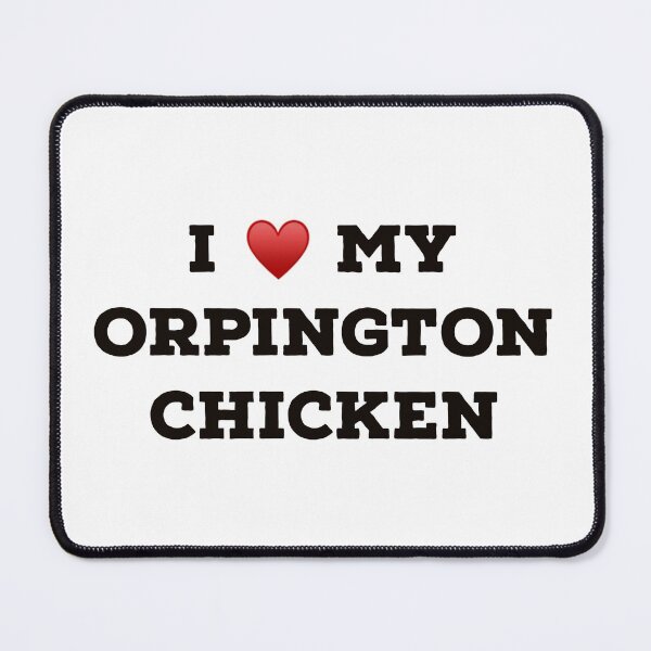 Item preview, I Love My Orpington Chicken designed and sold by Yviemakes.