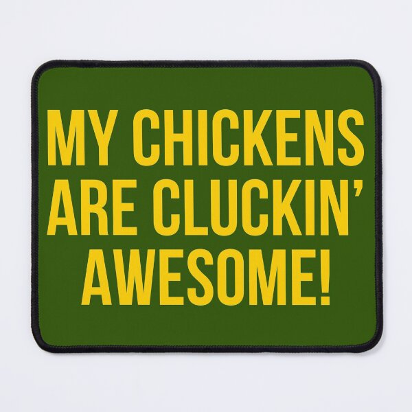 Item preview, My Chickens Are Cluckin' Awesome designed and sold by Yviemakes.