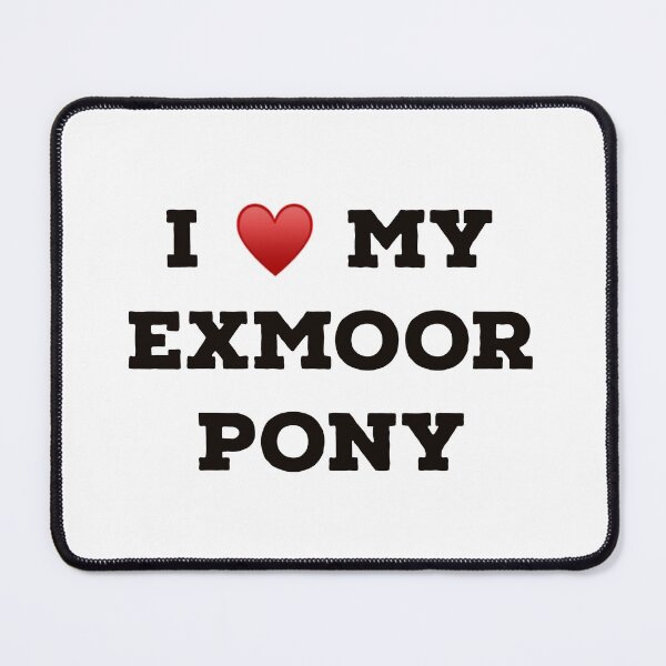 Item preview, I Love My Exmoor Pony designed and sold by Yviemakes.