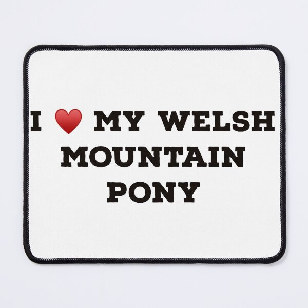 Item preview, I Love My Welsh Mountain Pony designed and sold by Yviemakes.