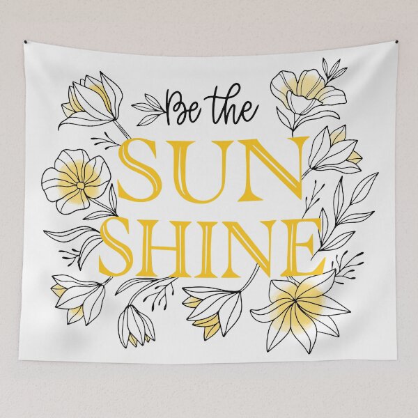Item preview, Be The Sunshine designed and sold by Opine.
