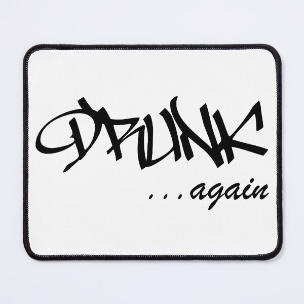 Item preview, DRUNK ...again Humorous Minimal Typography Black and White designed and sold by ColorMeHappy123.