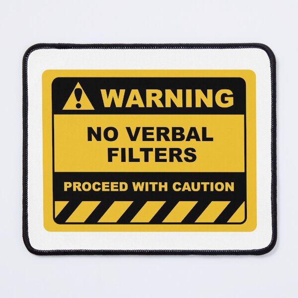 Item preview, Human Warning Sign NO VERBAL FILTERS PROCEED WITH CAUTION Sayings Sarcasm Humor Quotes designed and sold by ColorMeHappy123.