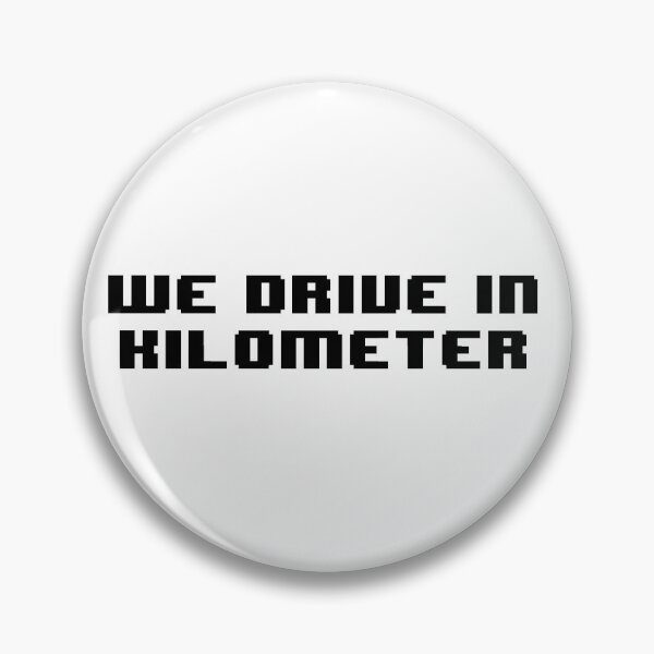 Item preview, We drive in kilometer designed and sold by Jabaroni.