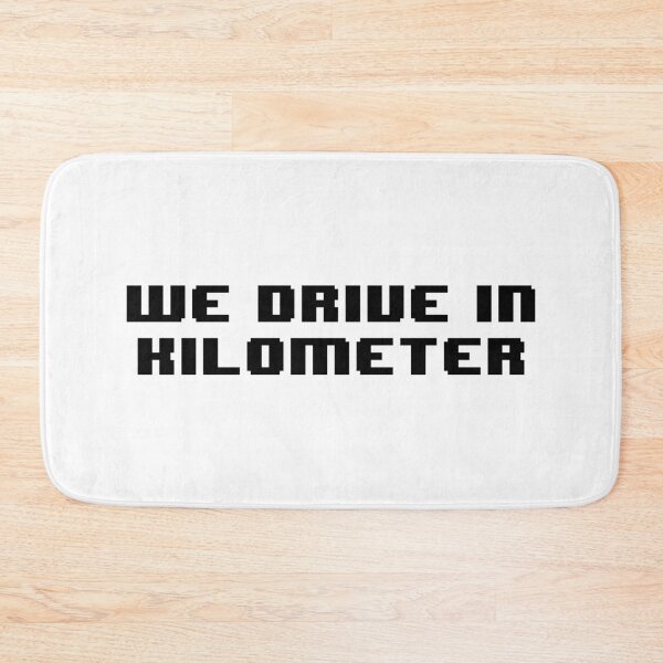 Item preview, We drive in kilometer designed and sold by Jabaroni.