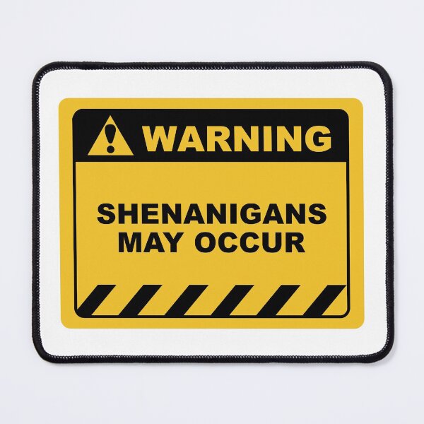 Item preview, Funny Human Warning Label / Sign SHENANIGANS MAY OCCUR Sayings Sarcasm Humor Quotes designed and sold by ColorMeHappy123.