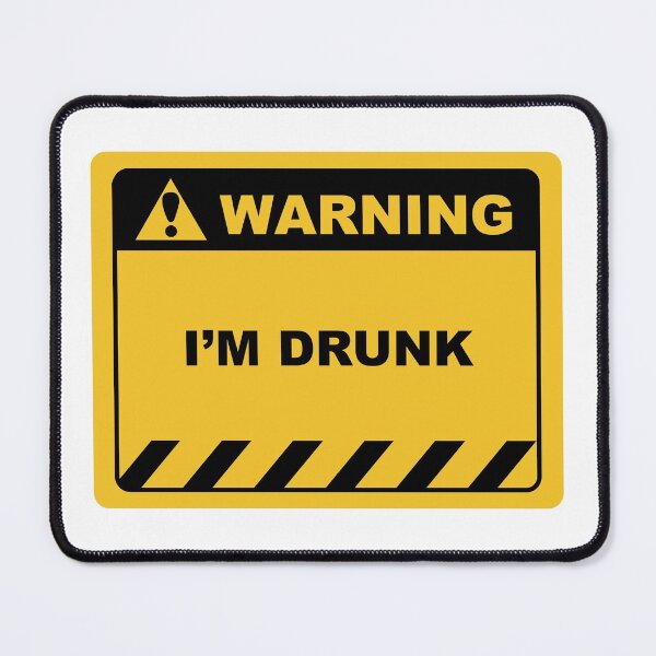 Item preview, Funny Human Warning Label / Sign I'M DRUNK Sayings Sarcasm Humor Quotes designed and sold by ColorMeHappy123.