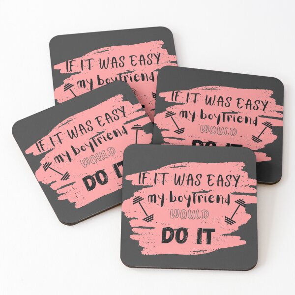 Item preview, If it was easy my boyfriend would do it designed and sold by ATB20.