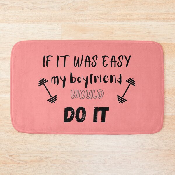 Item preview, If it was easy my boyfriend would do it designed and sold by ATB20.