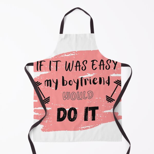 Item preview, If it was easy my boyfriend would do it designed and sold by ATB20.