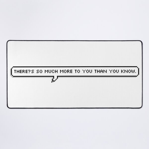 Item preview, “there’s so much more to you than you know” designed and sold by aeneix.