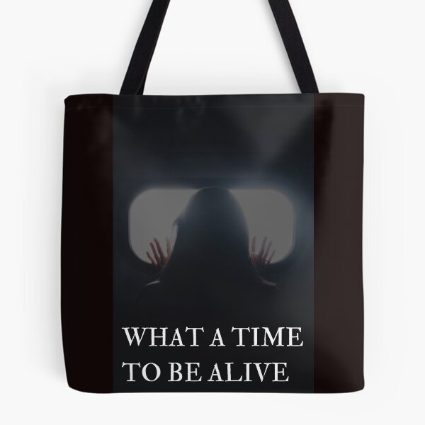 Item preview, WHAT A TIME TO BE ALIVE designed and sold by ChrisCrete.
