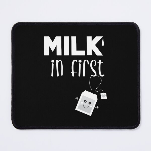 Item preview, Milk in Tea First designed and sold by VicEllisArt.
