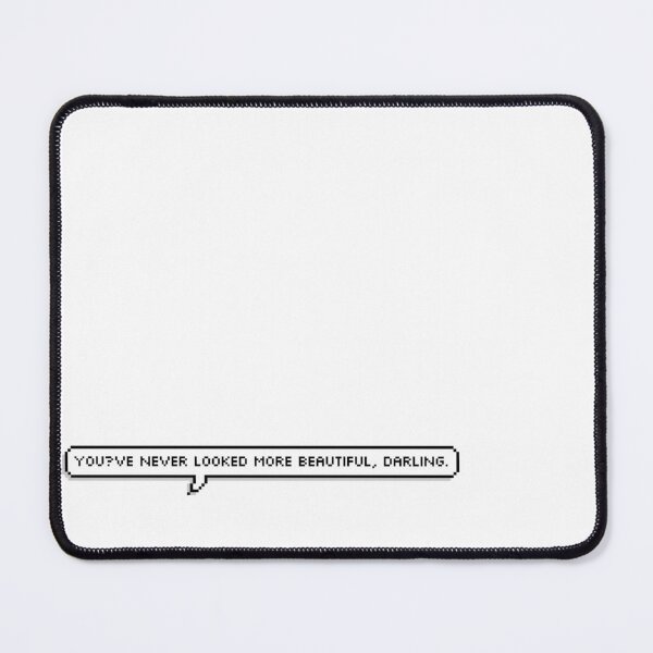 Item preview, “you’ve never looked more beautiful, darling” designed and sold by aeneix.