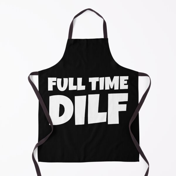 Item preview, Full Time DILF designed and sold by TeesByConnor.