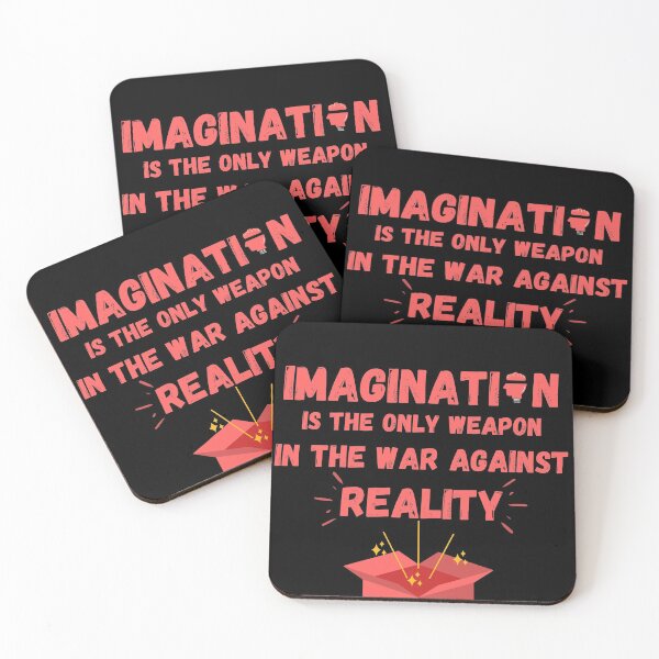 Item preview, Imagination Is The Only Weapon In The War Against Reality designed and sold by Quadghouls.