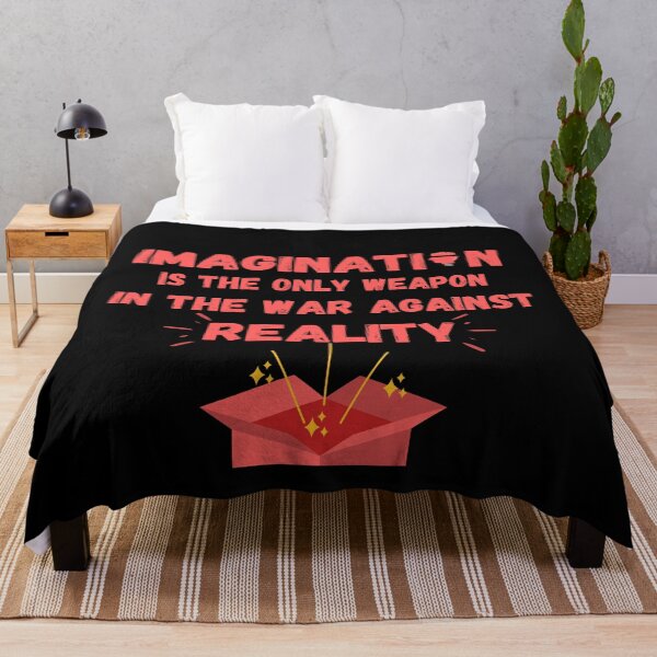 Item preview, Imagination Is The Only Weapon In The War Against Reality designed and sold by Quadghouls.