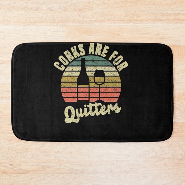 Item preview, Wine lovers Corks are for quitters  designed and sold by fatshirt.