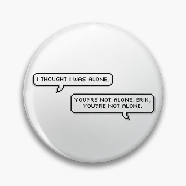 Item preview, “i thought i was alone” — “you’re not alone.” designed and sold by aeneix.