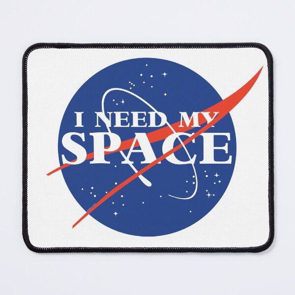 Item preview, I Need My Space designed and sold by johnta17.