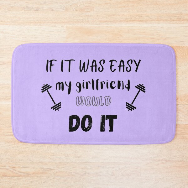 Item preview, If it was easy my girlfriend would do it designed and sold by ATB20.