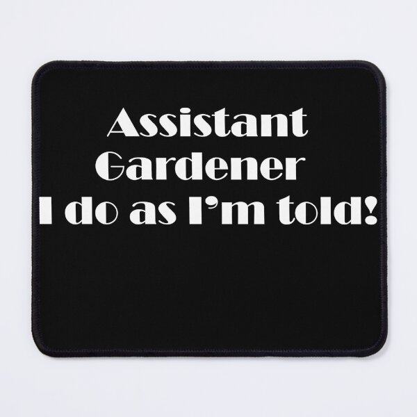 Item preview, Assistant Gardener 1 designed and sold by craig777red.