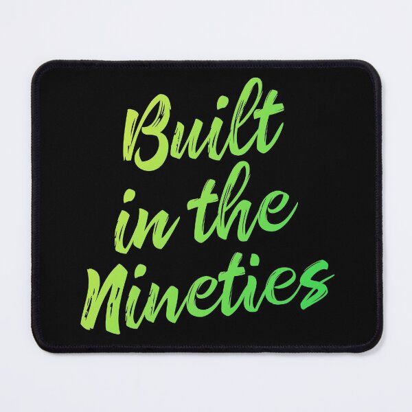 Item preview, Built in the Nineties v.2 designed and sold by x1brett.