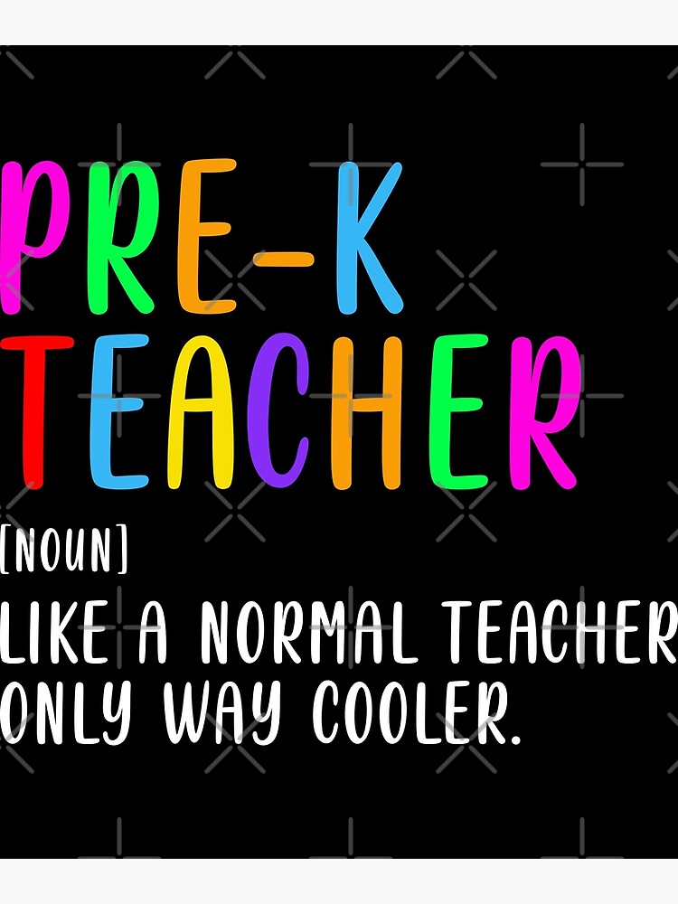 Pre K Teacher Definition Back To School Poster By SpaceArtDesigns Pre K Teacher Definition Back To School Poster By SpaceArtDesigns