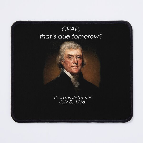 Item preview, funny thomas jefferson designed and sold by kavanagh515h.